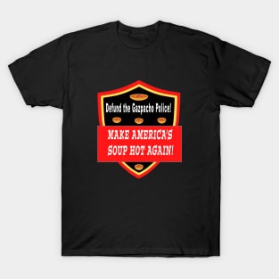 Gazpacho Police Defund T-Shirt